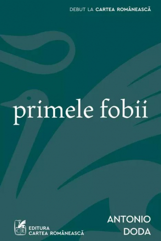 Noutăți Librăria Compas - Primele fobii – Antonio Doda