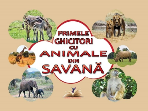 Noutăți Librăria Compas - Primele ghicitori cu animale din savana - Dumitrela Costan