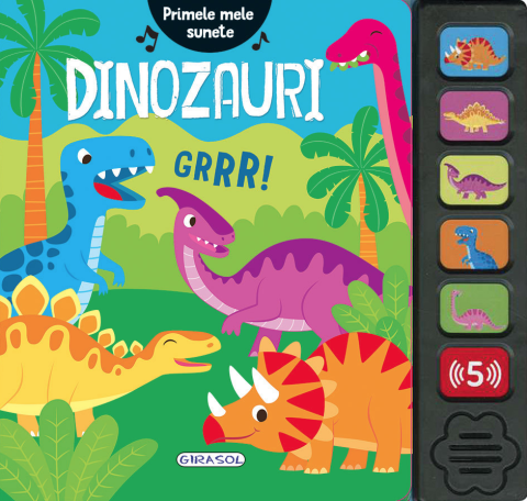 Cărți - Primele mele sunete - Dinozauri - Cristina Garcia Ganga