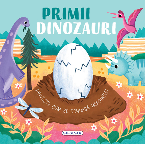 Noutăți Librăria Compas - Primii dinozauri. Priveste cum se schimba imaginile
