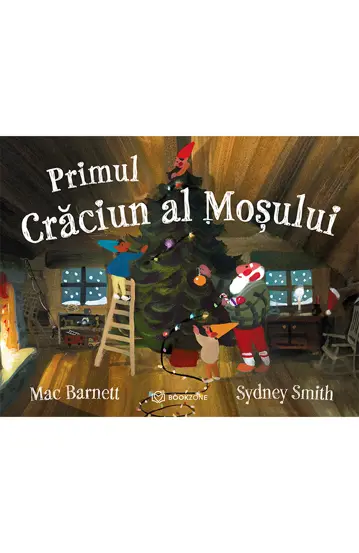 Cărți de Crăciun - Primul Craciun al Mosului - Mac Barnett, Sydney Smith