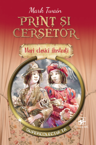Cărți pentru copii - Print si Cersetor - Mark Twain