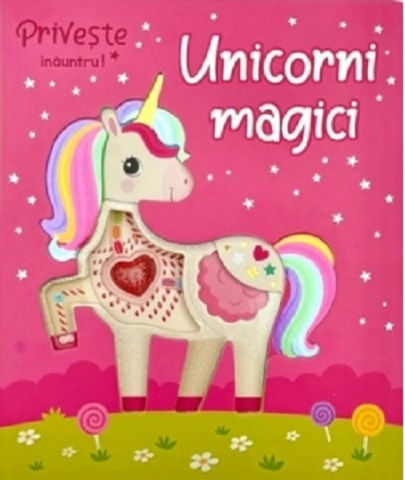 Cărți ilustrate și interactive - Unicorni magici Priveste inauntru