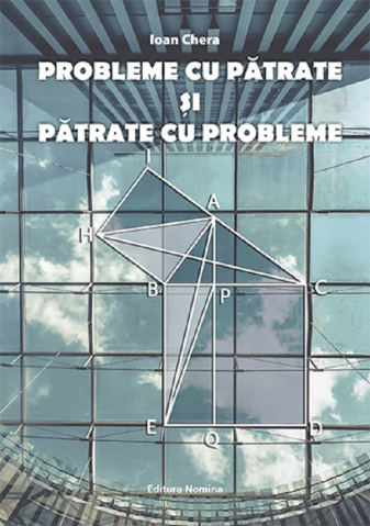 Cărți - Probleme cu patrate si patrate cu probleme – Ioan Chera