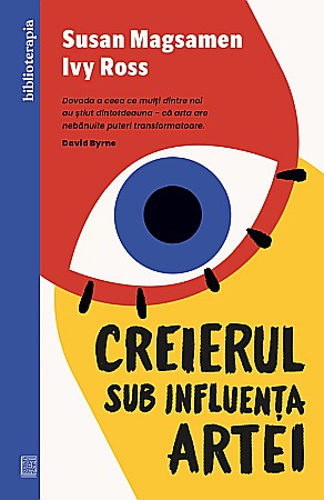 Cărți - Creierul sub influenta artei - Susan Magsamen, Ivy Ross
