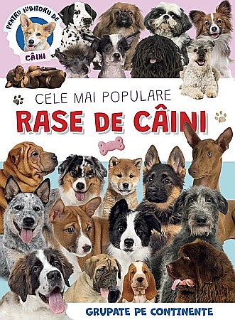 Cărți - Cele mai populare rase de caini grupate pe continente