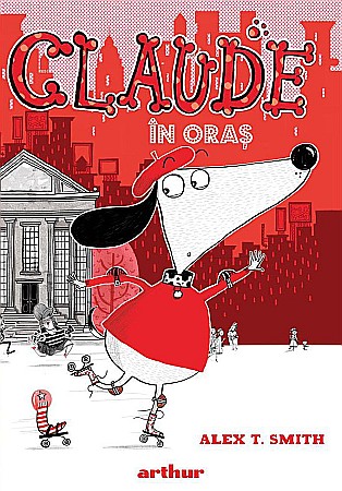 Cărți - Claude in oras - Alex T. Smith