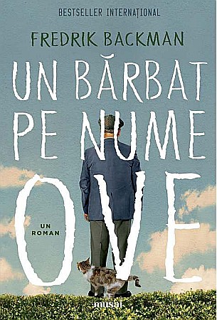 Literatură modernă și contemporană - Un barbat pe nume Ove - Fredrik Backman