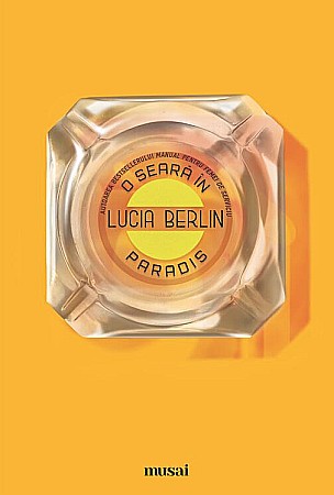 Cărți - O seara in Paradis - Lucia Berlin