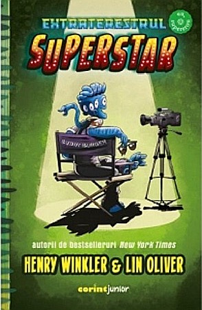 Povești și ficțiune pentru copii - Extraterestrul Superstar - Henry Winkler, Lin Oliver