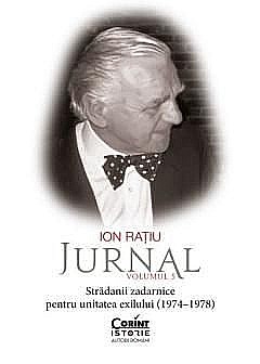 Biografii și memorii - Jurnal. Volumul V - Ion Ratiu