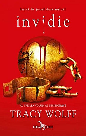 Science-fiction și fantasy - Invidie. Seria Crave Vol.3 - Tracy Wolff