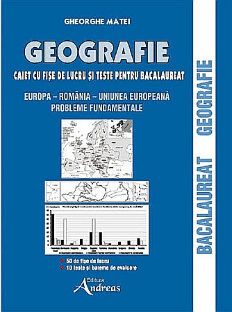 Cărți - Geografie. Caiet cu fise de lucru pentru Bacalaureat - Gheorghe Matei
