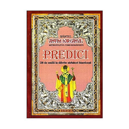 Religie și spiritualitate - Predici - Sfantul Antim Ivireanul