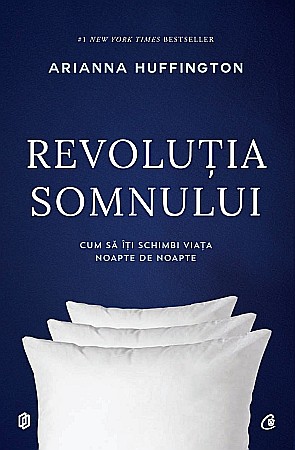 Cărți - Revolutia somnului - Arianna Huffington