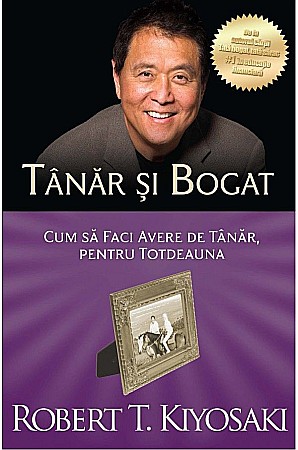 Cărți - Tanar si bogat - Robert T. Kiyosaki