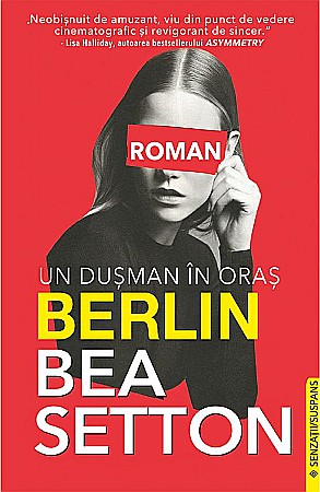 Cărți - Berlin. Un dusman in oras - Bea Setton