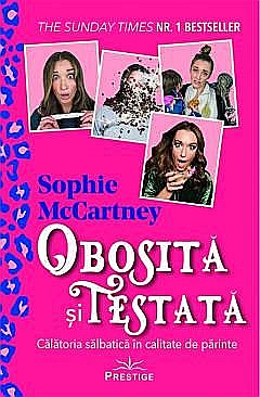 Cărți - Obosita si testata - Sophie McCartney