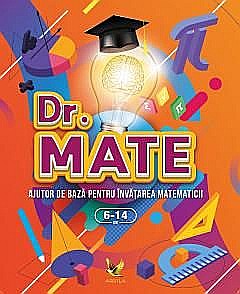 Cărți - Dr. Mate Ajutor de baza pentru invatarea matematicii
