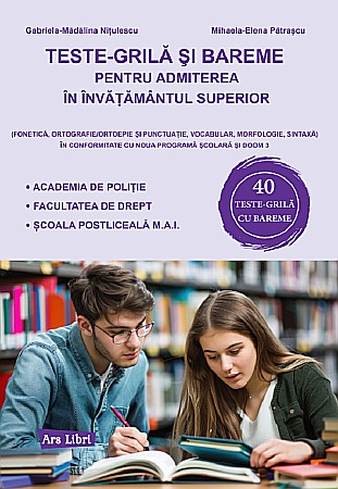 Cărți - Teste-grila si bareme pentru admiterea in invatamantul superior - Mihaela-Elena Pastrascu, Gabriela-Madalina Nitulescu