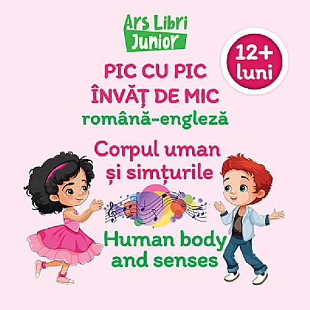 Cărți - Pic cu pic invat de mic - Corpul uman si simturile / Human body and senses