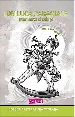 Cărți - Momente si schite - Ion Luca Caragiale