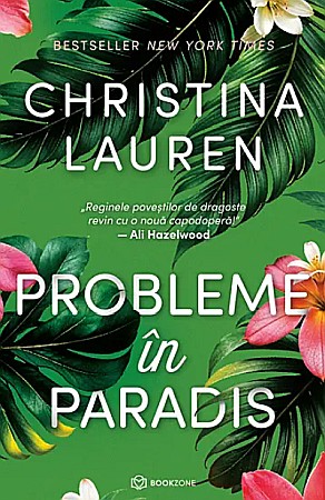Cărți - Probleme in paradis - Christina Lauren