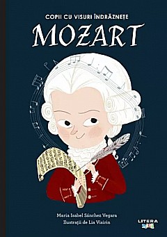 Cărți - Mozart – Maria Isabel Sanchez Vegara
