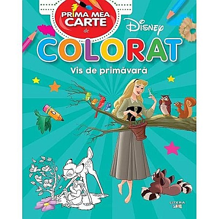 Cărți de colorat - Disney. Prima mea carte de colorat. Vis de primăvară