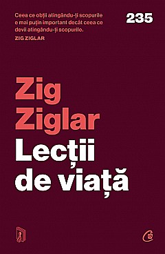 Cărți - Lectii de viata - Zig Ziglar