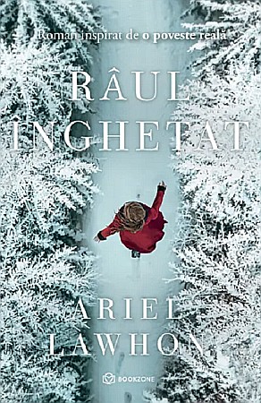 Thriller și mister - Raul inghetat - Ariel Lawhon