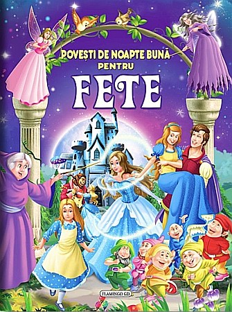 Povești și ficțiune pentru copii - Povești de noapte bună – fete