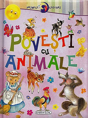 Povești și ficțiune pentru copii - Primele lecturi – Povești cu animale