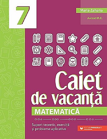 Caiete de vacanță - Caiet de vacanta. Matematica. Clasa I - Maria Zaharia