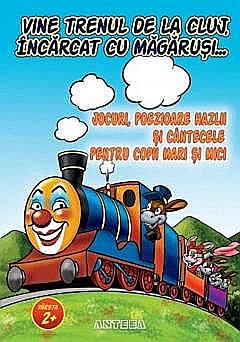 Cărți - Vine Trenul de la Cluj, încărcat cu măgăruși