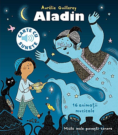 Cărți - Aladin – Aurelie Guillerey, Felix Le Bars