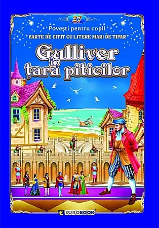 Cărți - Gulliver în țara piticilor – Carte de citit cu litere mari de tipar