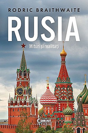 Istorie și științe sociale - Rusia. Mituri si realitati – Rodric Braithwaite