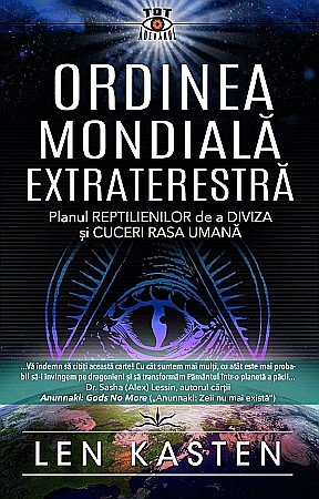Cărți - Ordinea mondiala extraterestra - Len Kasten