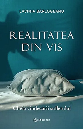 Cărți - Realitatea din vis - Lavinia Barlogeanu