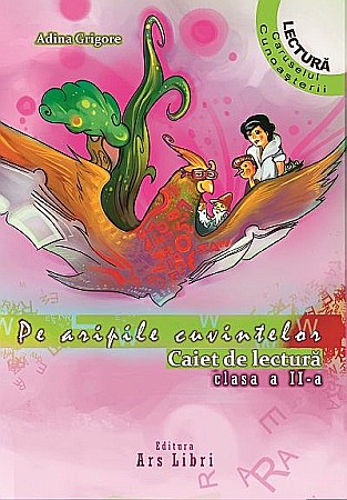 Cărți - Pe aripile cuvintelor. Clasa II - Adina Grigore