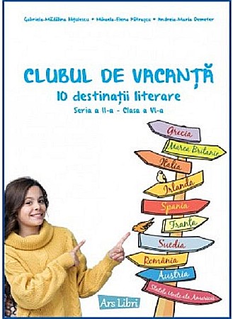 Cărți - Clubul de vacanta - 10 destinatii literare. Clasa a VI a - Gabriela-Madalina Nitulescu