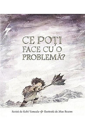 Cărți - Ce poti face cu o problema? – Kobi Yamada