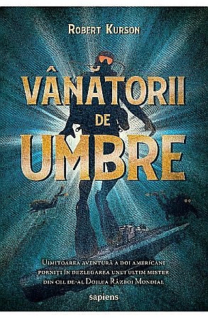 Clasici români și universali - Vanatorii de umbre – Robert Kurson