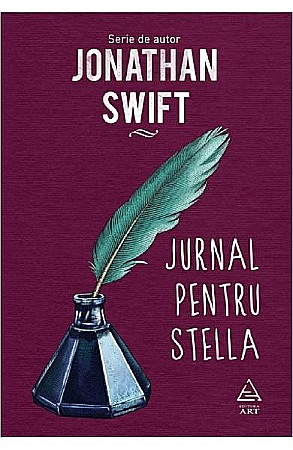 Biografii și memorii - Jurnal pentru Stella  – Jonathan Swift