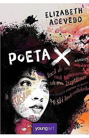 Romane și literatură - Poeta X - Elizabeth Acevedo