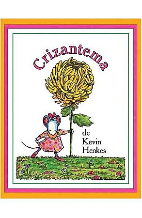 Cărți - Crizantema – Kevin Henkes