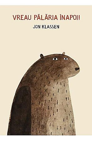 Cărți - Vreau palaria inapoi! – Jon Klassen