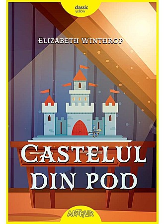 Povești și ficțiune pentru copii - Castelul din pod
