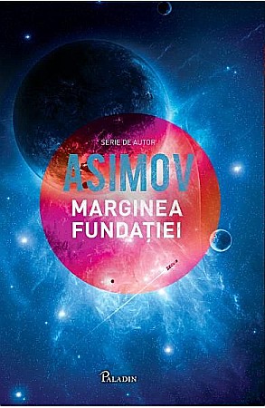 Science-fiction și fantasy - Fundatia vol.4 Marginea fundatiei – Isaac Asimov